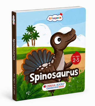 Lil Legends Padded Board Book for Kids | I am a Spinosaurus | Illustrated Dinosaur Book for Toddlers | Durable Early Learning Picture Book | Age 2-5 Years | Padded Cover Edition