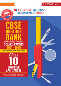 CBSE Question Bank Chapterwise and Topicwise SOLVED PAPERS Class 10 Computer Applications For Exam 2026