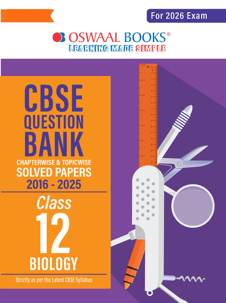 CBSE Question Bank Chapterwise and Topicwise SOLVED PAPERS Class 12 Biology For Exam 2026