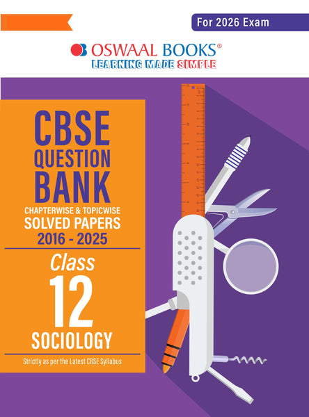 CBSE Question Bank Chapterwise and Topicwise SOLVED PAPERS Class 12 Sociology For Exam 2026