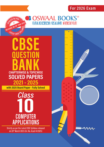 CBSE Question Bank Chapterwise and Topicwise SOLVED PAPERS Class 10 Computer Applications For Exam 2026