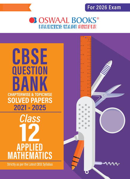 CBSE Question Bank Chapterwise and Topicwise SOLVED PAPERS Class 12 Applied Mathematics For Exam 2026