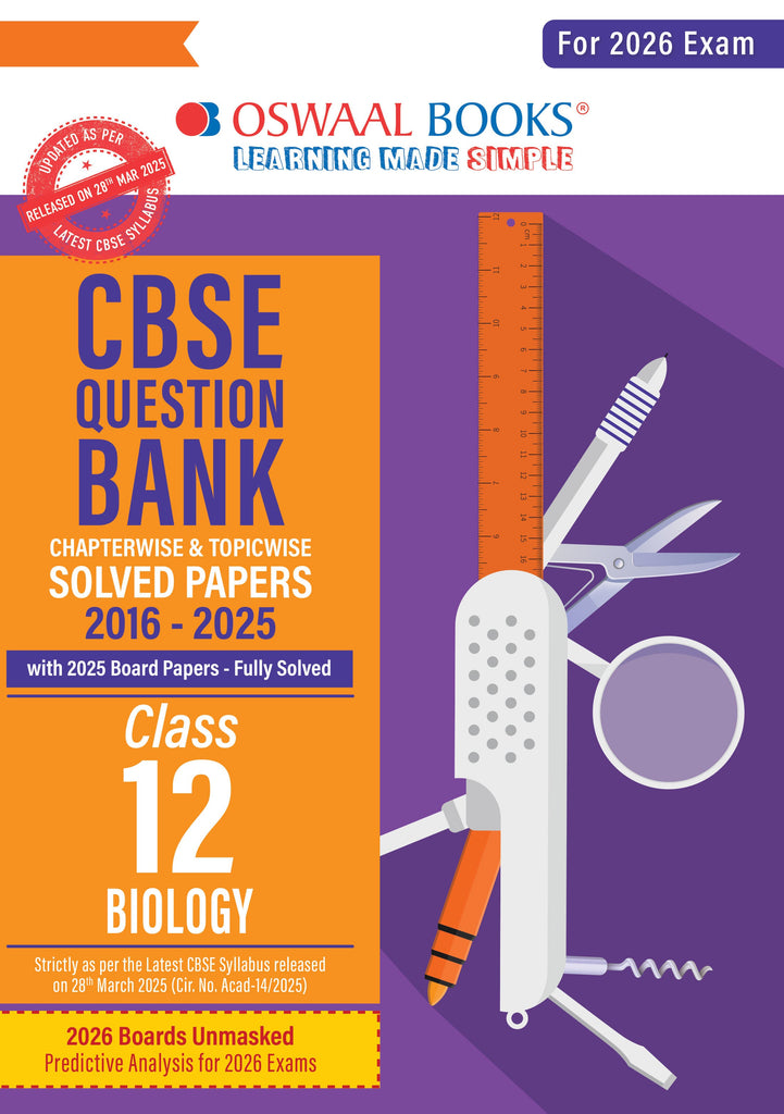Oswaal Books and Learning Private Limited TRUE Paperback CBSE Question Bank Chapterwise and Topicwise SOLVED PAPERS Class 12 Biology For Exam 2026