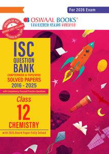 ISC Question Bank Chapterwise & Topicwise Solved Papers Class 12 Chemistry For 2026 Exam
