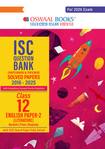 Oswaal ISC Question Bank Chapterwise & Topicwise Solved Papers Class 12 English-2 For 2026 Exam