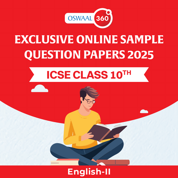 Oswaal Exclusive Online Sample Question Papers 2025 - ICSE - Class 10th - English-II